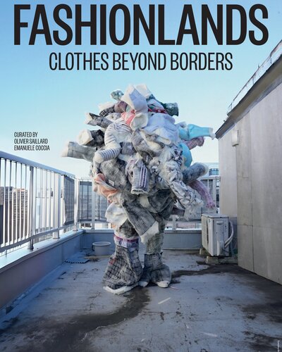 Fashionlands. Clothes Beyond Borders