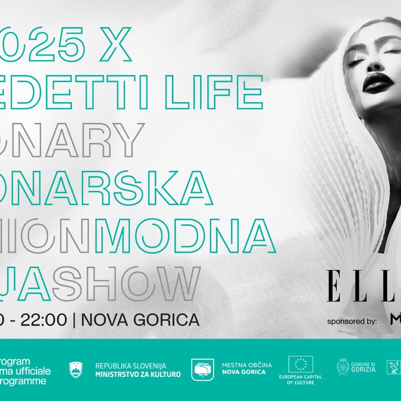 GO!2025 x Benedetti Life – Vizionarski modni spektakel v Novi Gorici GO!2025 x Benedetti Life – Vizionarski modni spektakel v Novi Gorici