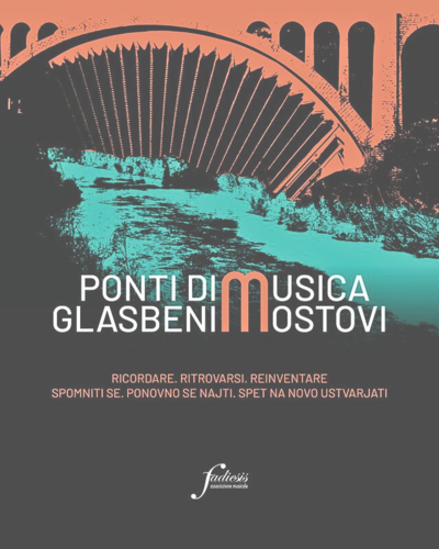 PONTI DI MUSICA. GLASBENI MOSTOVI