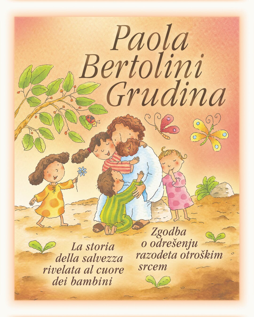 Paola Bertolini Grudina - Zgodba o odrešenju razodeta otroškim srcem