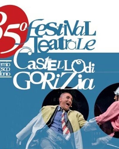 International Theatre Festival "Castello di Gorizia" International Theatre Festival "Castello di Gorizia"