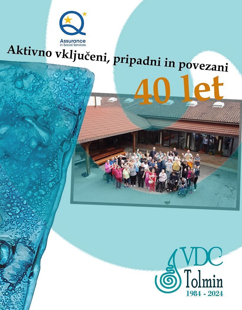 40 years of Varstveno delovni center Tolmin 40 years of Varstveno delovni center Tolmin