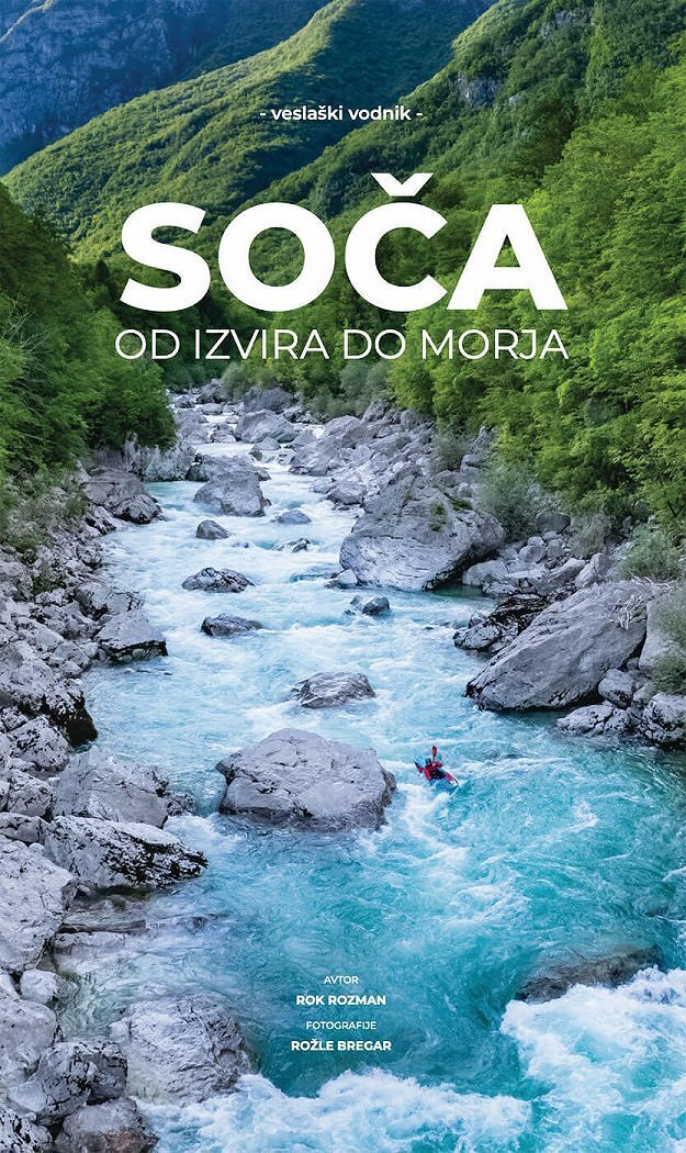 So A Od Izvira Do Morja Import Soca Valley D7b3f60cf4ab4531b8def6c51abd014c6e6317c4