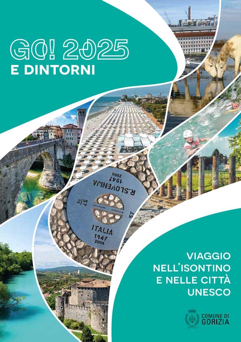 UN VIAGGIO NELL'ISONTINO E NELLE CITTA' UNESCO CON "GO!2025 E DINTORNI"